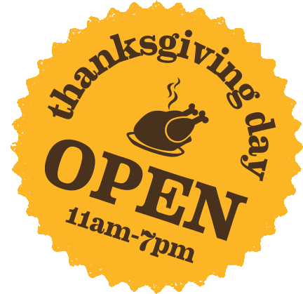 Open Thanksgiving Day, 11am to 7pm